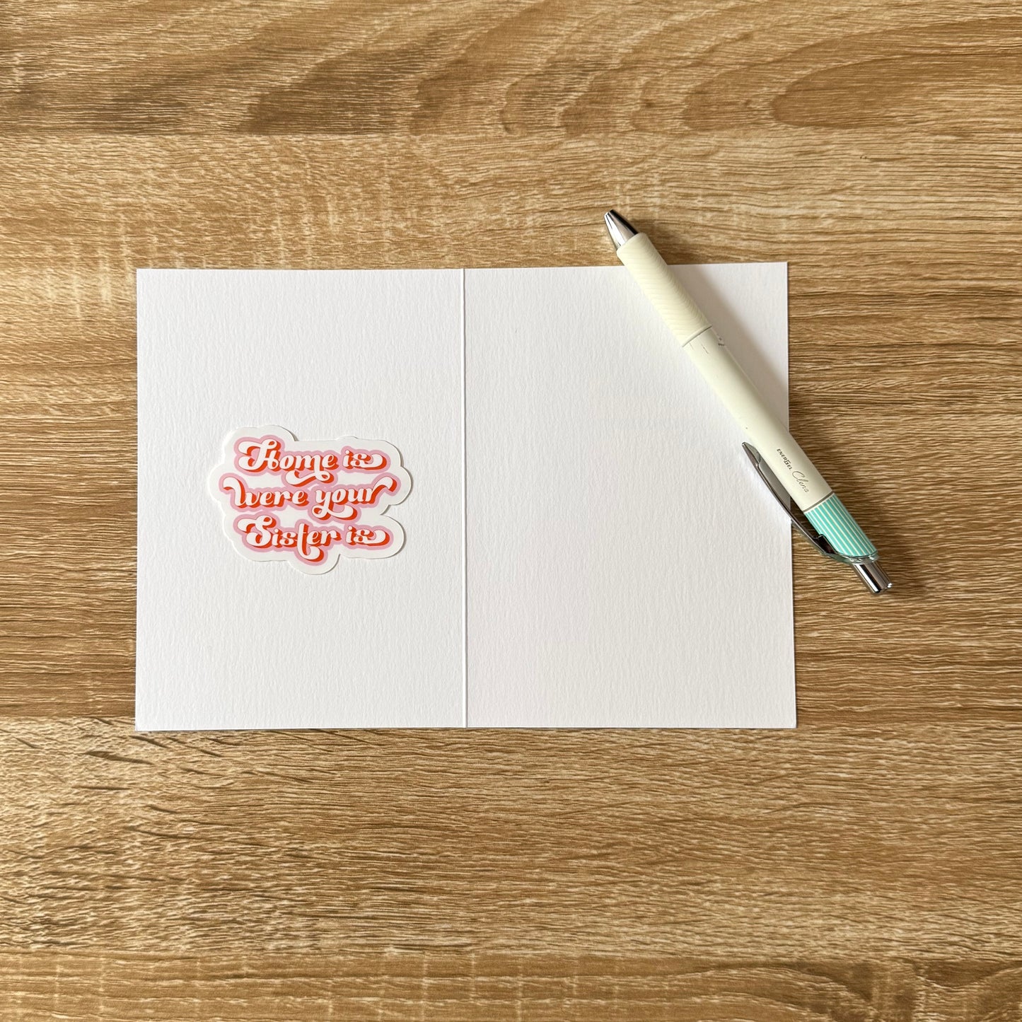 Home Is Where Your Sister Is Sticker