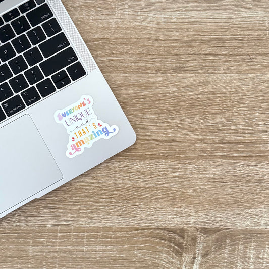 Everyone's Unique and That's Amazing Sticker