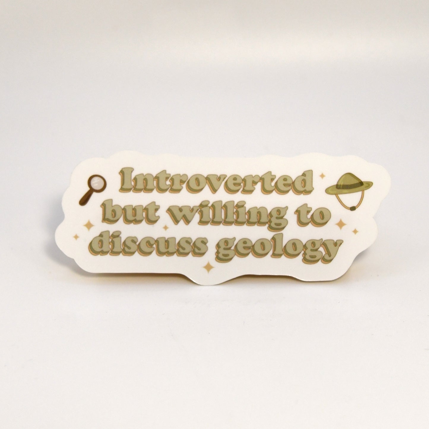 Introverted But Willing To Discuss Geology Sticker