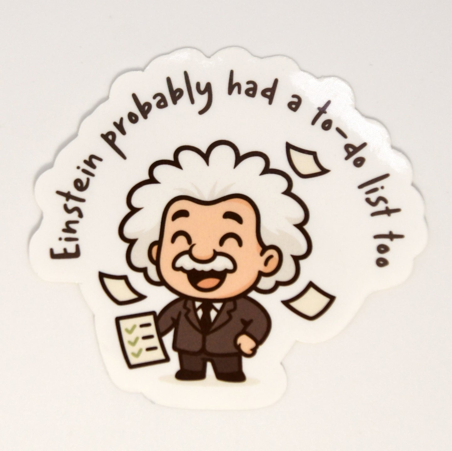 Einstein Probably had a To-Do List Too Sticker
