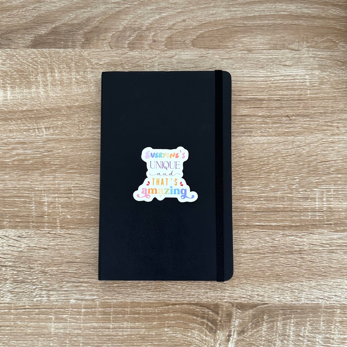 Everyone's Unique and That's Amazing Sticker
