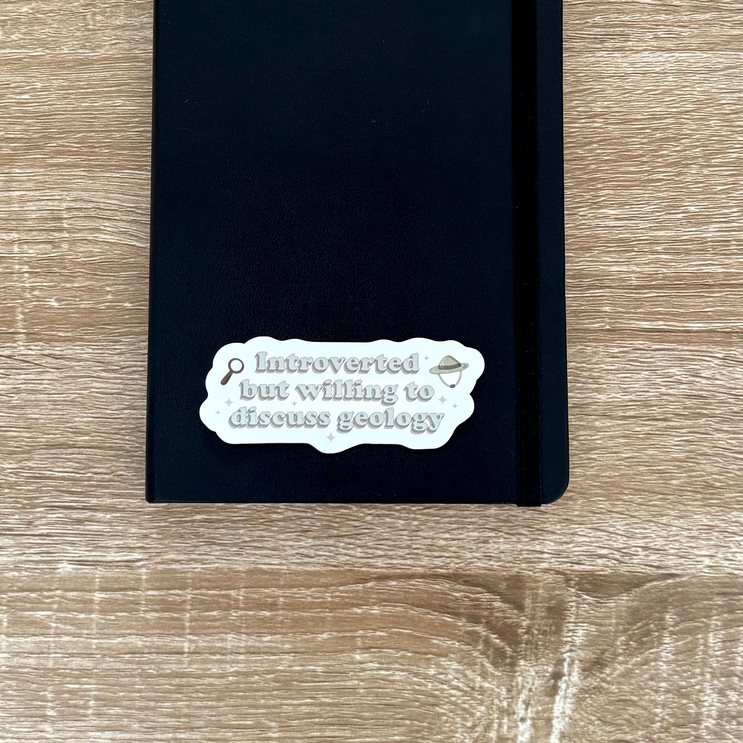 Introverted But Willing To Discuss Geology Sticker